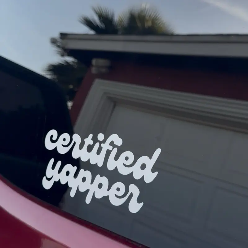 Certified Yapper Vinyl Sticker Decal car bumper Certified Yapper Vinyl Sticker Decal car bumper