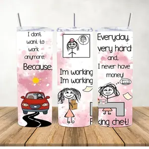 Working Work and Never Have Money 20oz Tumbler