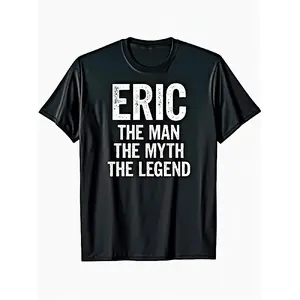 Men's Short-Sleeve Round Neck Graphic T-Shirt, Eric The Man The Myth The Legend Print, Unisex Menswear, 2026 Summer Trendy Streetwear, High-Quality Comfortable Casual Daily Wear Top