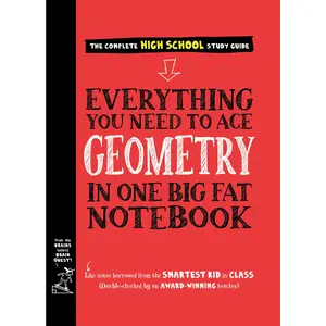 Everything You Need to Ace Geometry in One Big Fat Notebook -- Workman Publishing - Paperback