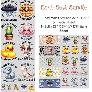 Dont Be A Bundle 22" X 24" UV DTF and a  DTF Transfers Gang Sheet 22” wide x 60” long DIY Direct to Film T Shirt Transfers