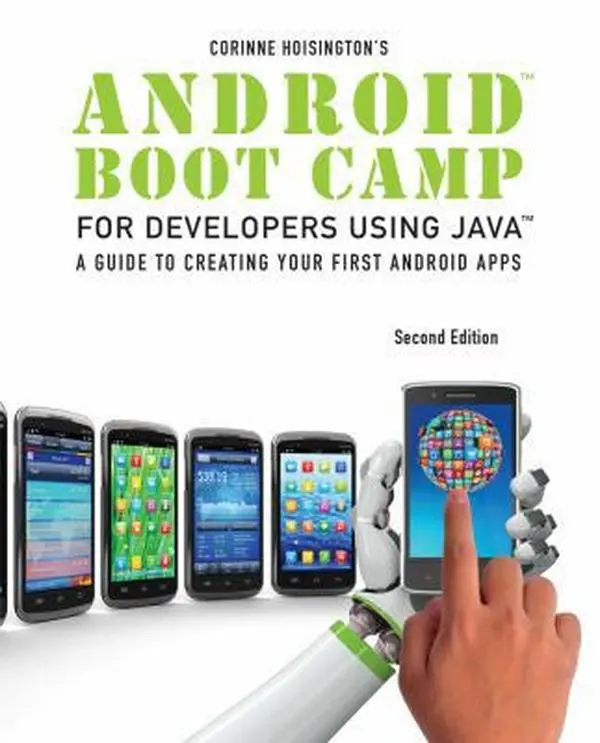 USED Book - Android Boot Camp for Developers using Java: A Guide to Creating Your First Android Apps by Corinne Hoisington (Paperback) - english