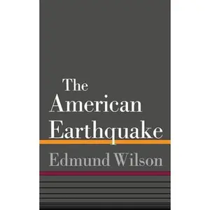 USED-The American Earthquake by Wilson, Edmund (Paperback)