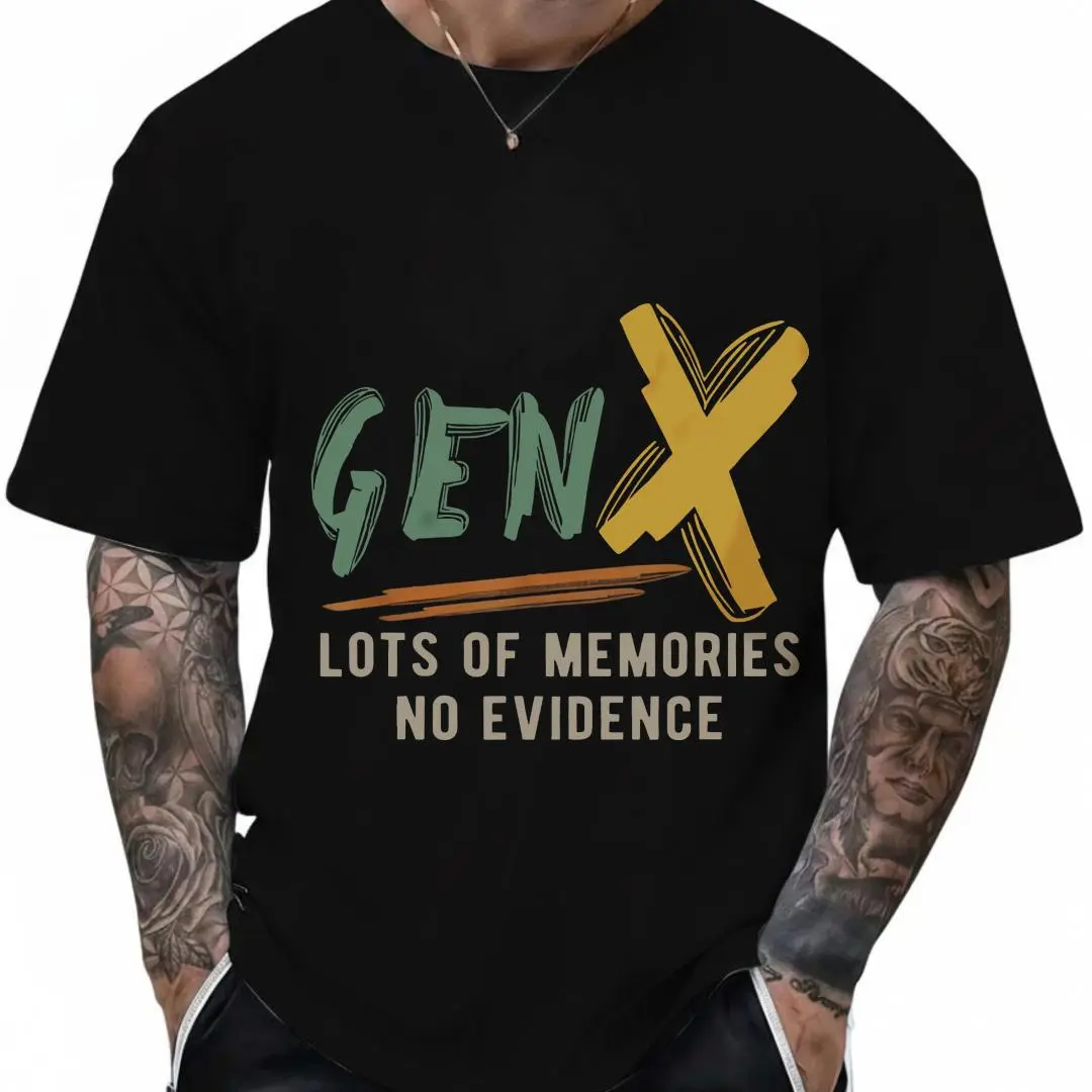 100% Cotton Gen X Lots Of Memories No Evidence T-Shirt Women Men Outdoor Casual Short Sleeve Comfortable And Versatile