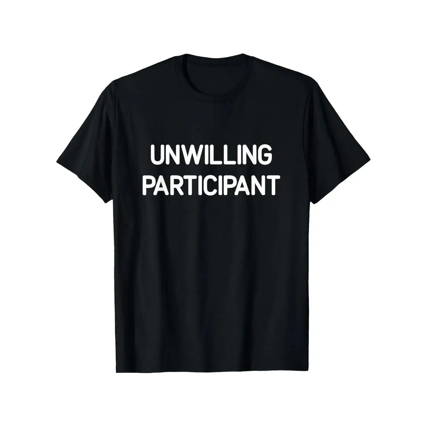 T-shirt for reluctant participants, funny humorous joke satire T-shirt, men's and women's four-season pure  casual crew neck outdoor short-sleeve T-shirt, fun T-shirt, men's T-shirt, men's gift, slightly stretchy