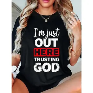 100% Cotton I'm Just Out Here Trusting God Christian Religious T-Shirt casual crew neck cotton t-shirt Top Womenswear