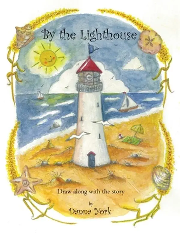 By the Lighthouse -- Danna York - Paperback