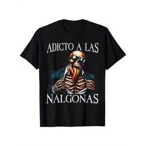 Men's Cotton Calacas Chidas Gym T-Shirt - Mexican Slang Sarcastic Skeleton Graphic Tee with "Addict of Los Nalgonas" Design, Soft Breathable Regular Fit Short Sleeve Crew Neck for Summer Casual Wear, Humorous Graphic Tee | Skeleto Y2K Streetwear Tee