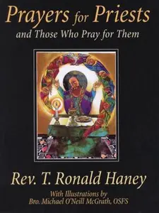 USED-Prayers for Priests: And Those Who Pray for Them (Crossroad Faith & Formation Book) by Thomas R. Haney (Paperback)