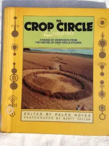 USED-The crop circle enigma: grounding the phenomenon in science, culture and metaphysics by Ralph (ed) NOYES (Paperback)