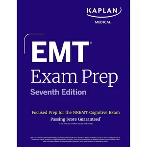 EMT Exam Prep, Seventh Edition: Focused Prep Book and Study Guide for the NREMT Cognitive Exam (Kaplan Test Prep) Seventh Edition