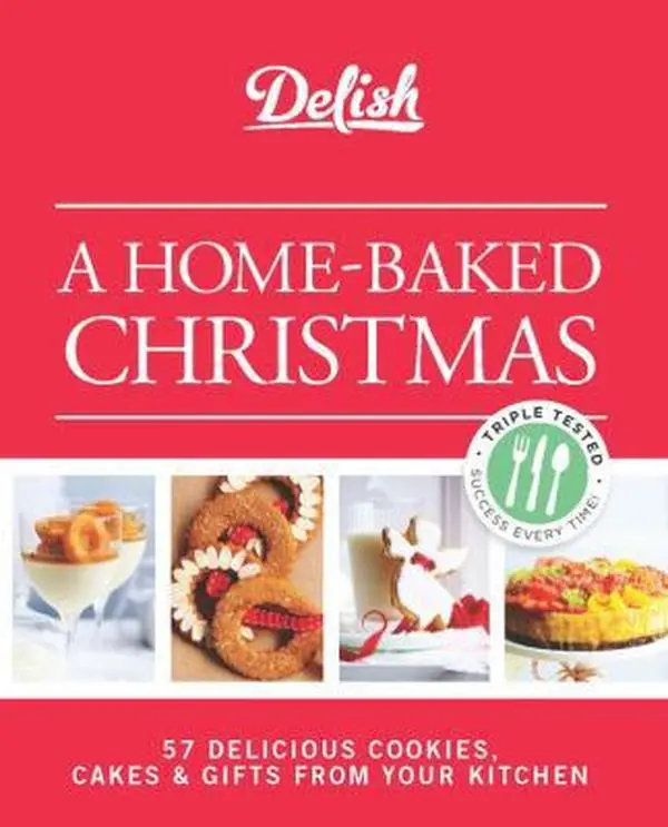 USED Book - Delish A Home-Baked Christmas: 56 Delicious Cookies, Cakes & Gifts From Your Kitchen by Delish Editors (Unknown) - english