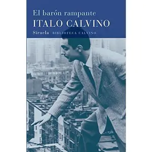 USED-El barón rampante (Biblioteca Calvino / Calvino's Library) (Spanish Edition) by Italo Calvino (Paperback)