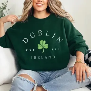 Dublin Ireland Sweatshirt - St. Patrick's Day Crewneck, Trendy Irish Apparel, Women's Saint Patrick's Day Outfit, Lucky Shamrock Sweatshirt