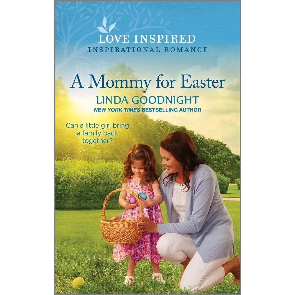 USED-A Mommy for Easter: An Uplifting Inspirational Romance by Goodnight, Linda (Mass Market Paperback)