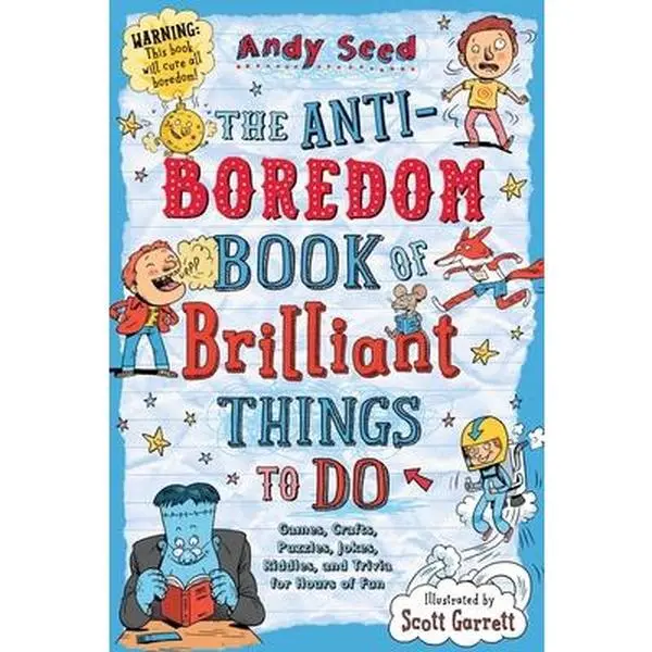 USED Book - The Anti-Boredom Book of Brilliant Things to Do: Games, Crafts, Puzzles, Jokes, Riddles, and Trivia for Hours of Fun by Seed, Andy (Paperback) - english