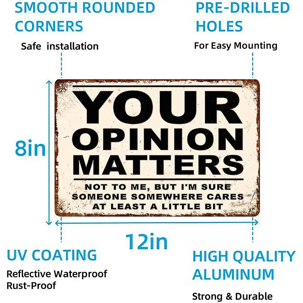 12×8 Inch Lightweight Sarcastic Vintage Aluminum Wall Sign with "Your Opinion Matters" Quote, Rustic Humorous Home Decor for Home Bar, Decorating My Apartment (Metal Plaques & Signs)