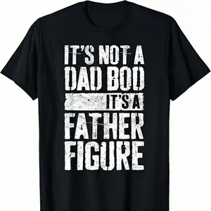 Men's "It's Not A Bad Dad I'm Your Father" Bold Text Casual Classic Short-Sleeve Cotton T-Shirt, Round Neck Top, Black