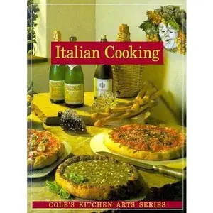 USED-Italian Cooking (Cole's Kitchen Arts Series) by Hallie Harron (Paperback)