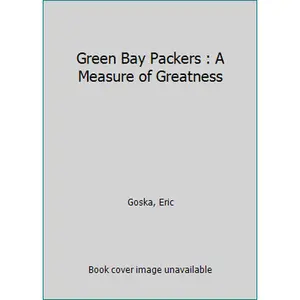 USED-Green Bay Packers: A Measure of Greatness by Goska, Eric (Paperback)