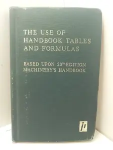 USED-The Use of Handbook Tables and Formulas: Five Hundred Examples and Test Questions on the Application of Tables, Formulas, and General d Street Press by John Milton Amiss (Hardcover)