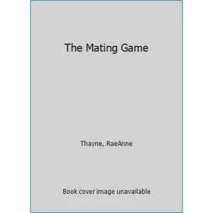 USED-The Mating Game (Loveswept) by Raeanne Thayne (Unknown)