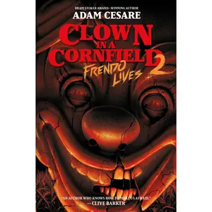 Frendo Lives (Clown in a Cornfield: Volume Number 2) by Adam Cesare [Paperback Book]