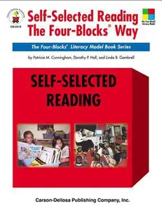 USED-Self-Selected Reading the Four-Blocks® Way, Grades 1 - 5: The Four-Blocks® Literacy Model Book Series by Patricia M. Cunningham (Paperback)