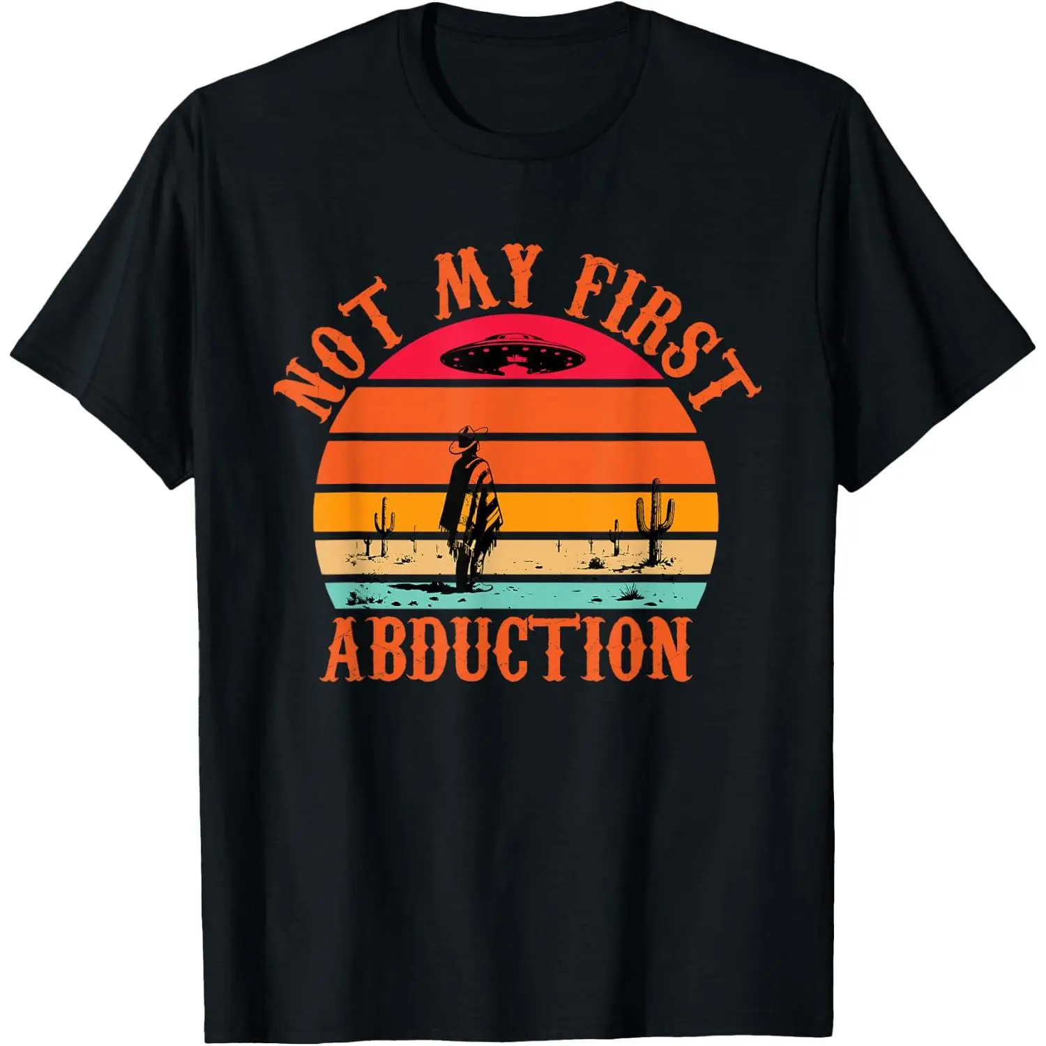 100%cotton Not My First Abduction Funny Alien UFO Design T-Shirt