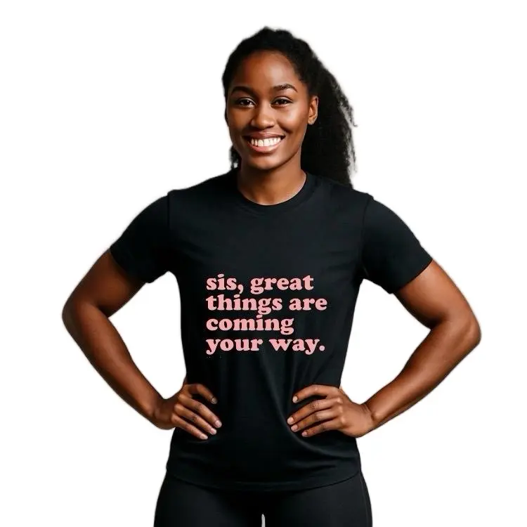 Sis Great Things Are Coming Your Way Premium T-Shirt 100% Ringspun Combed Cotton 180 GSM Tailored Fit Double Stitched Hems Soft Smooth Finish Womenswear Top Tshirt Summer Crewneck Streetwear Shortsleeve Casual