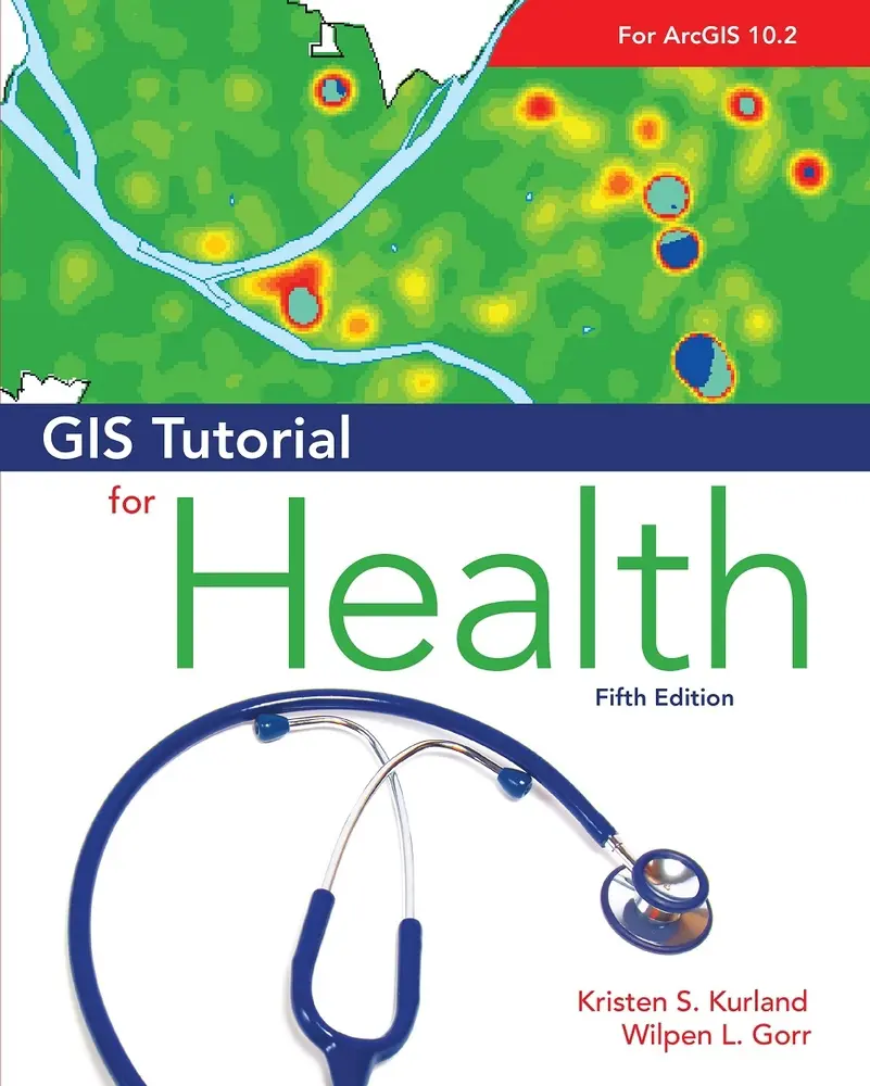 USED-GIS Tutorial for Health by Kurland, Kristen S. (Paperback)