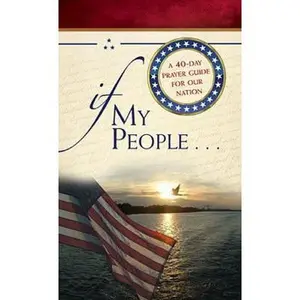 USED-If My People...: A 40-Day Prayer Guide for Our Nation by Jack Countryman (Paperback)