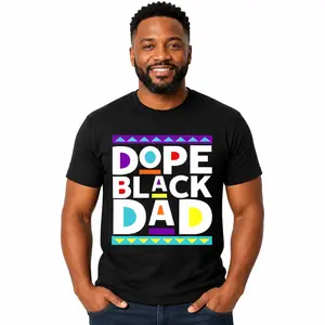 100% Cotton Men Gifts Dope Black Dad New Dad Fathers Day Gift African American Dad T-Shirt Fashion Menswear