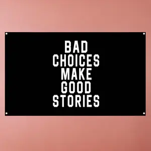 Letter Pattern Garden Banner, 1 Count Rectangle Bad Choices Make Good Stories Flag, Room Decor Flags, Cool Bedroom Accessories, Decorative Banner for Home Garden Yard Lawn Farm