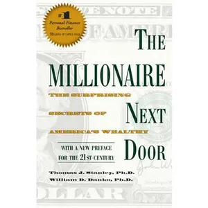 USED-The Millionaire Next Door: The Surprising Secrets of America's Wealthy by Stanley, Thomas J. (Paperback)