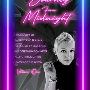 Personally Signed Paperback Copy of Journey From Midnight: Volume 1 True Crime Memoir - A True Story of Trauma, Tragedy, Resilience, System Failure Recovery, Raising Awareness of Homeless Youth in America