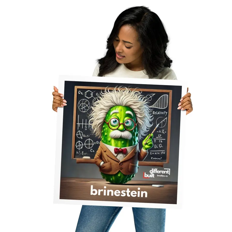 Brinestein The World's Smartest Pickle Poster