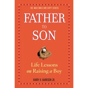 Father to Son, Revised Edition by Harry H. Harrison, Jr. [Paperback Book]