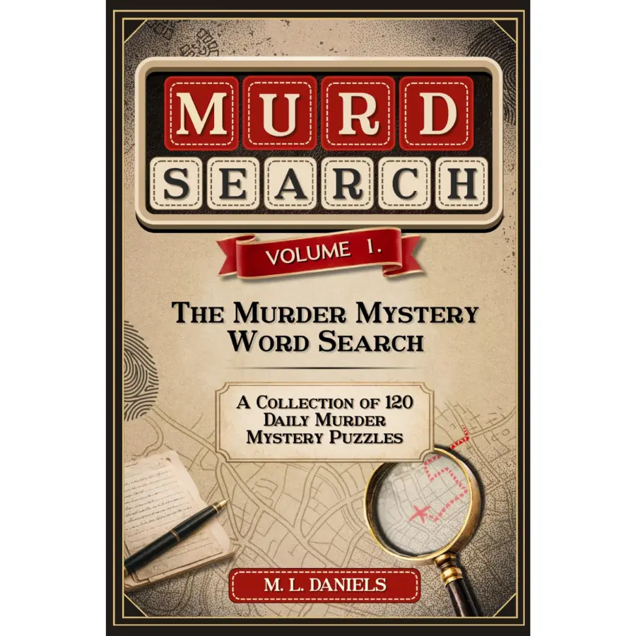 Murdsearch Volume 1: Crime Mystery Word Search Puzzle Paperback - 12+ Years, 120 Unique Puzzles, 156 Pages, Step-by-Step Tutorial, Hours of Deductive Gameplay, Full Solutions (Release Date: March 1, 2026)
