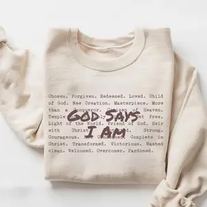 God Says I am Christian Sweatshirt, Bible Verse Sweater, Christian Sweat For Women, Jesus Christian Christmas Gift, Love and Grace
