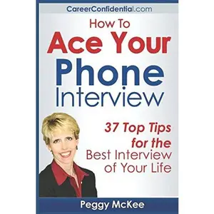 USED-How To Ace Your Phone Interview by Peggy McKee (Paperback)