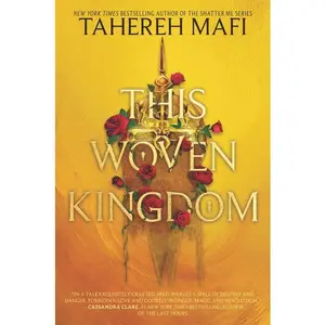 This Woven Kingdom (This Woven Kingdom: Volume Number 1) by Tahereh Mafi [Paperback Book]