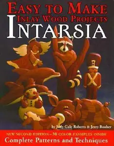 USED-Easy to Make Inlay Wood Projects-Intarsia: A Complete Pattern and Instruction Manual by Judy Gale Roberts (Paperback)