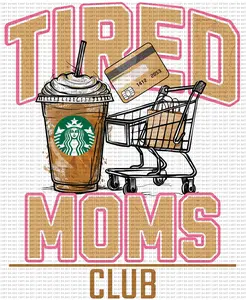Tired Moms Club
