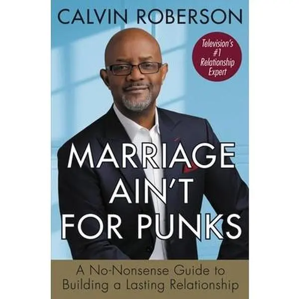 Used Book - Marriage Ain't for Punks: A No-Nonsense Marriage Advice Guide for Couples Seeking Relationship Guidance by Calvin Roberson (Hard Cover) - English