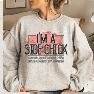 I'm a side chick Sweatshirt,  Thanksgiving Sweatshirt, Chick Sweatshirt, Side chick Shirt, Turkey Shirt