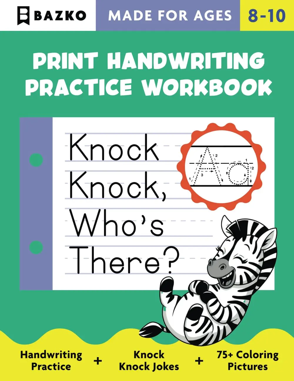 Handwriting Practice for Kids Ages 8-10: Fun Exercises to Improve Writing Skills. Hilarious Knock Knock Jokes.: Print Handwriting Practice