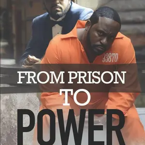 From Prison To Power “Your Prison Starts In Your Mind”
