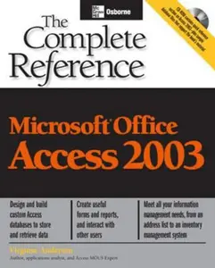 USED-Microsoft Office Access 2003: The Complete Reference (Osborne Complete Reference Series) by Virginia Andersen (Paperback)