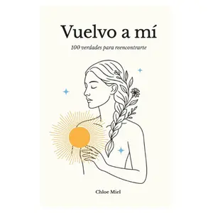 Vuelvo a mí: 100 Verdades para Reencontrarte (Spanish Edition) - Spiritual Journey Workbook, Self Care Journal, Mental Health Journal